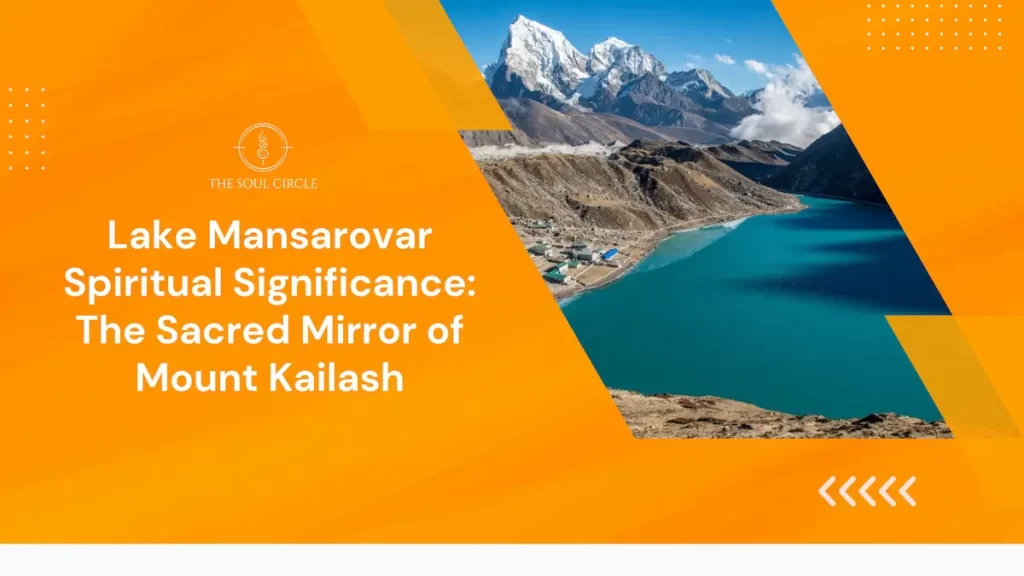 Lake Mansarovar Spiritual Significance | Soul Circle