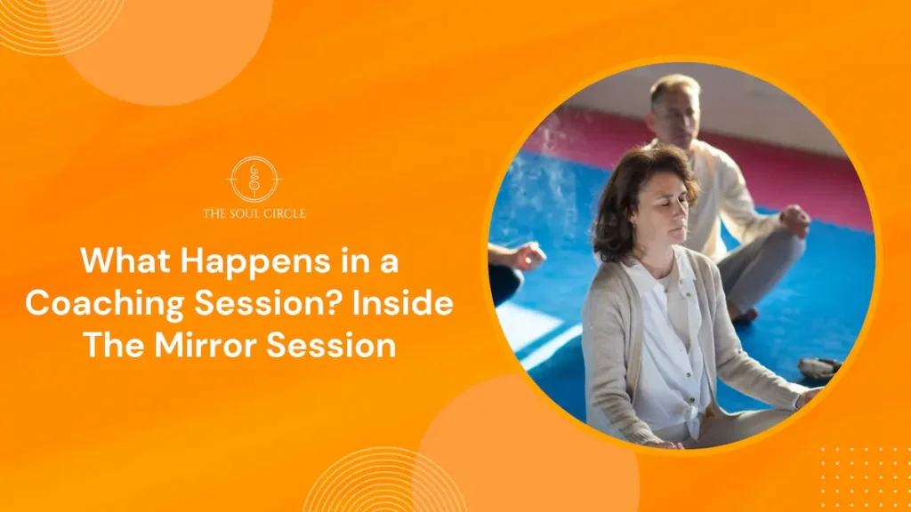 What Happens in a Coaching Session? The Mirror Session Guide